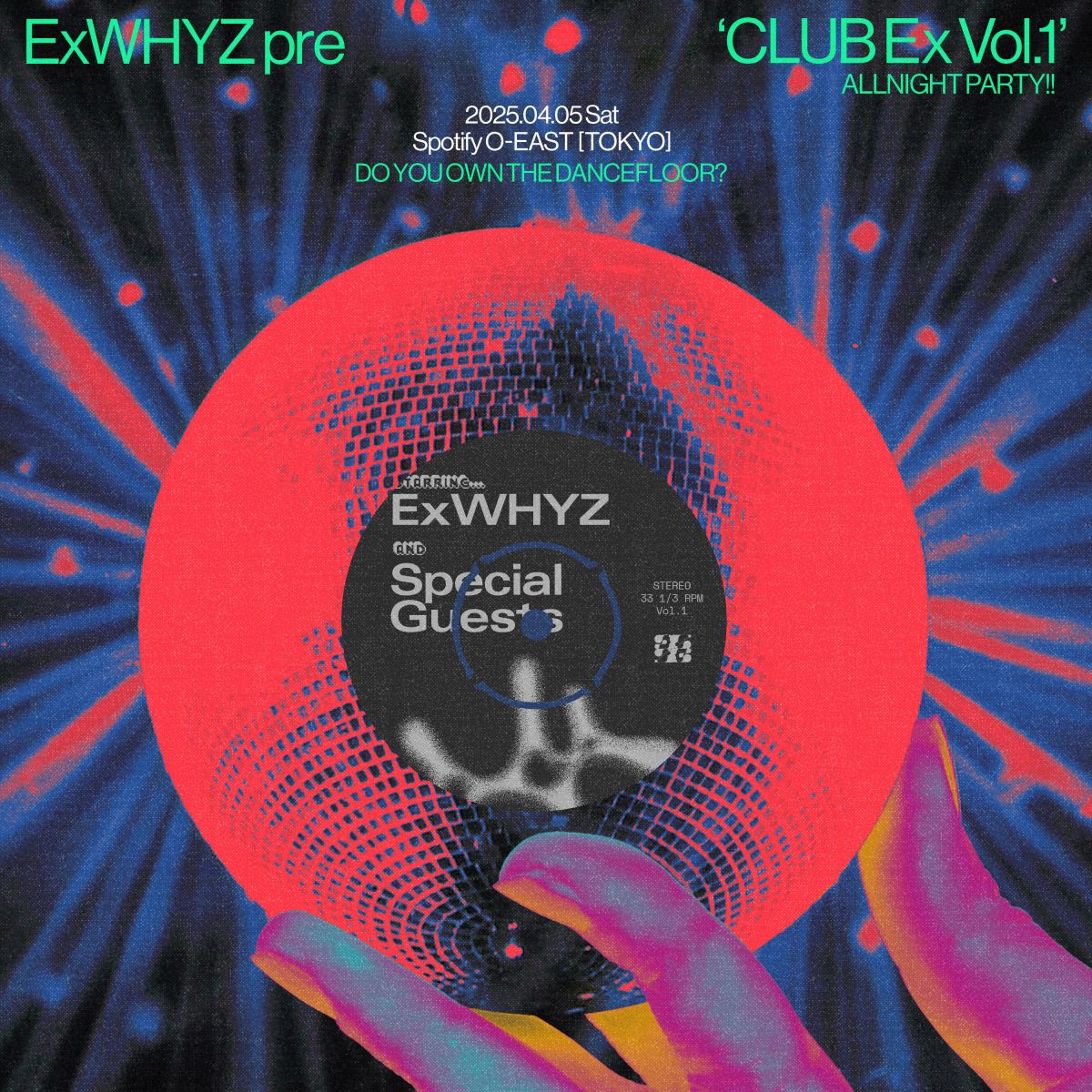 オールナイトイベント『ExWHYZ presents 'CLUB Ex Vol.1'』開催