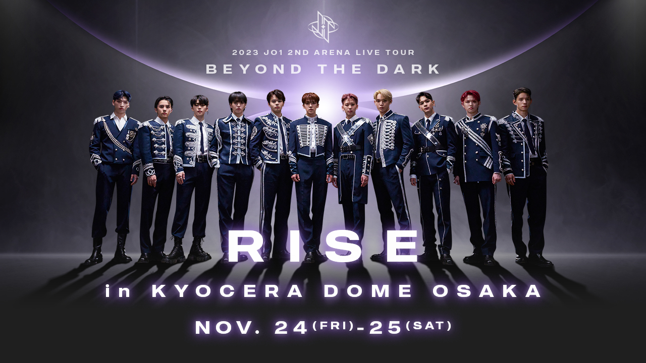 2023 JO1 2ND ARENA LIVE TOUR 'BEYOND THE DARK:RISE in KYOCERA DOME 